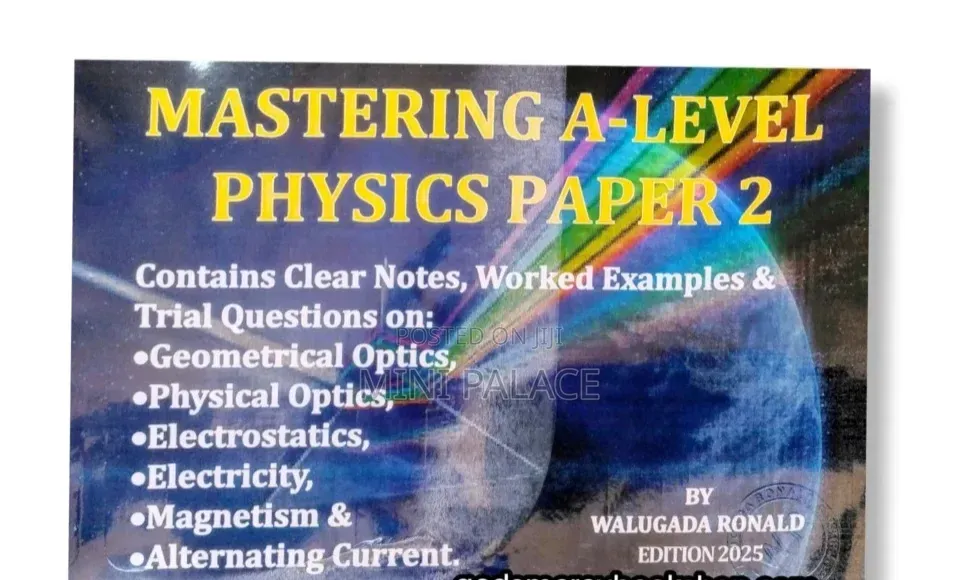 Mastering a Level Physics by Lubwama and Ronald